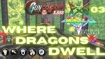 Guncaster / The Slaughter Spectrum #03︱Map03－Where Dragons Dwell 🐲