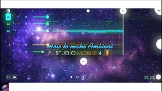 how to make ambient - fl studio mobile screenshot 3