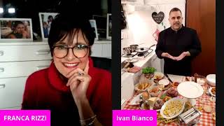 VIDEO DIRETTA FACEBOOK FRANCA RIZZI E CHEF IVAN BIANCO "PALLOTTE CACIO E OVA"