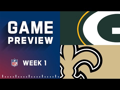 Green Bay Packers vs. New Orleans Saints | Week 1 NFL Game Preview