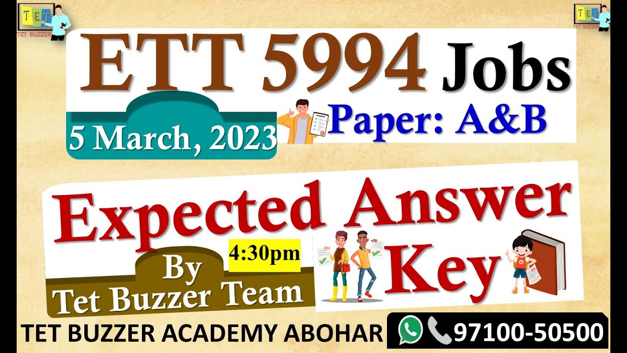 ETT 5994 Jobs|| Paper: A&B|| 5 March, 2023|| Expected Answer Key|| Tet