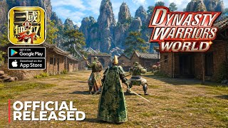 Dynasty Warriors: World Gameplay - Official Released ARPG (Android/iOS)