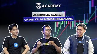 DENGAN ALGORITMA, BUAT NILAI TRADING MU LEBIH BERSAING