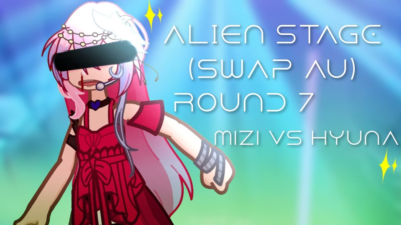 ° Final ° | Alien stage x Role swap au | ft: Mizi, Hyuna and Till 