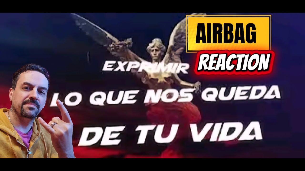 Al parecer todo ha sido una trampa - AIRBAG - Lyric video REACTION