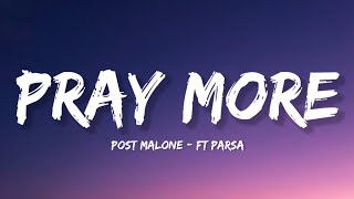 Post Malone - Pray More (Lyrics)