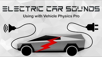 Electric Car Sounds v1.0 using with Vehicle Physics Pro [Unity Asset Tutorial]