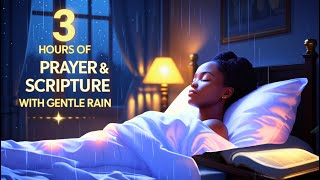 3 Hours of Prayer & Scripture with Gentle Rain