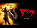 Berserk The Dark Age Episode 1 Pilot 