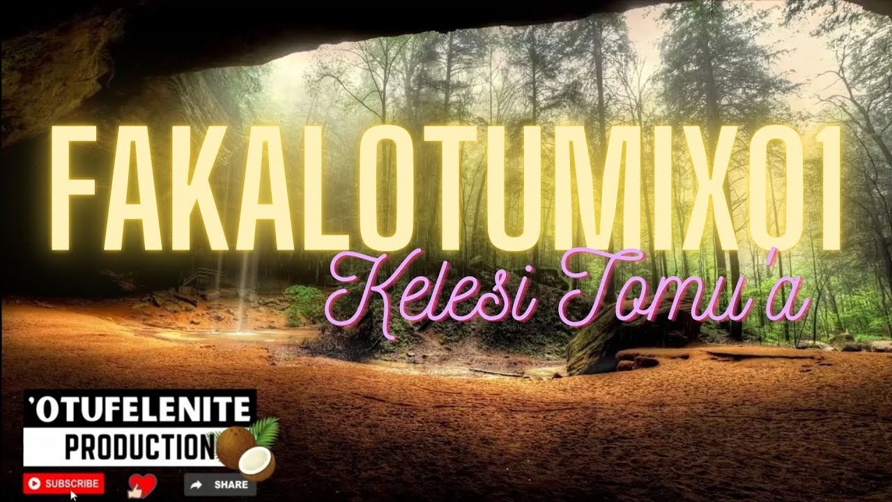 FakalotuMix01 - Kelesi Tomu'a