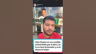 Vitor Roque se va a cedido al Real Betis por 2 años | se le ve muy ilusionado y se le desea lo mejor thumbnail