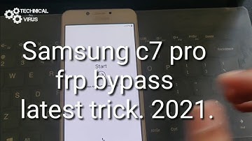 Samsung c7 pro frp bypass latest trick 2021. (technical virus)