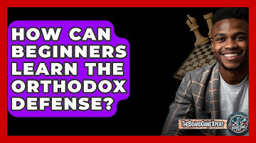 How Can Beginners Learn The Orthodox Defense? - The Board Game Xpert