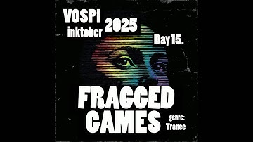 Vospi - Fragged Games (#inktober2025, day 15)