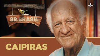 Sr. Brasil - Caipiras | 07/08/2022