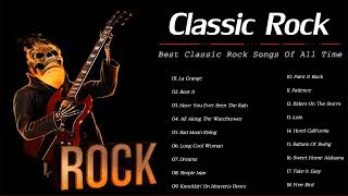Classic Rock Songs Of 70s 80s 90s   Best Of Classic Rock Songs