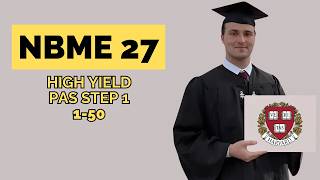 NBME 27 Step 1 Review – Everything You Must Know (Part 1)