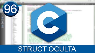 Tutorial sobre STRUCT Oculta en Lenguaje C