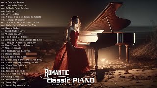 The Best of Relaxing Piano Classical Music - 3 Hour Piano Music Of Beauty And Romance