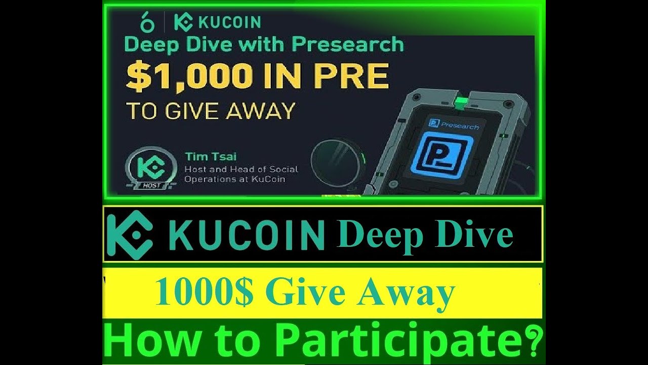 KuCoin Deep Dive With Presearch ||1000$ USD Giveaway || How to participate
