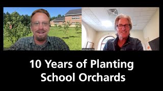 10 Years of Planting School Orchards with ReTree US