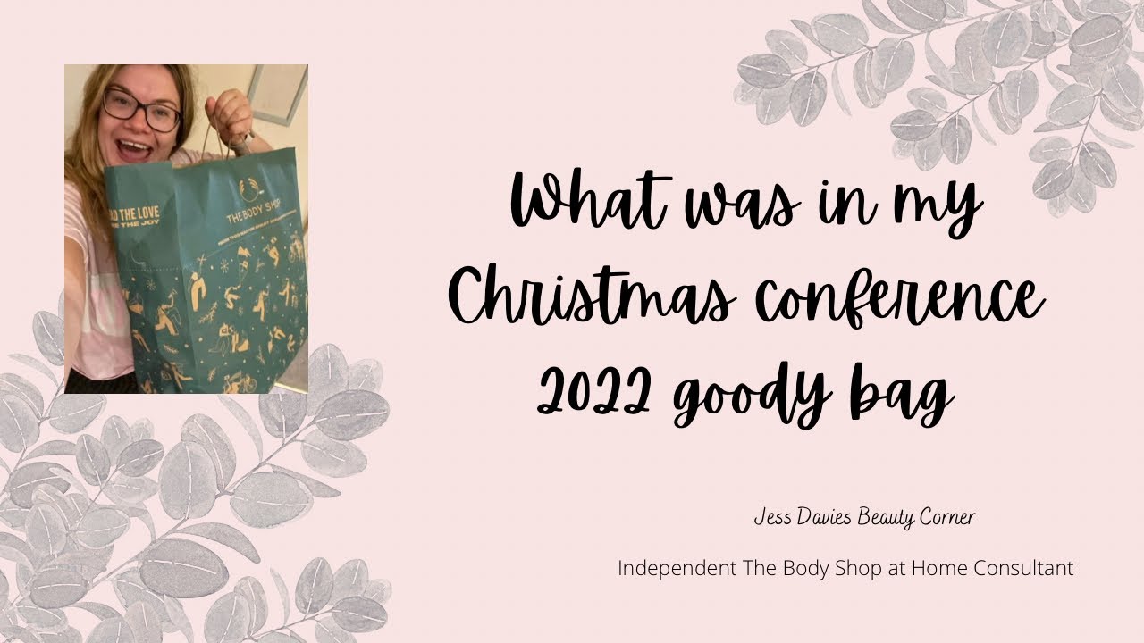 What was in my The Body Shop Christmas Conference goody bag YouTube
