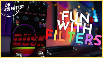 Het filterpedaal waarvan ik niet wist dat ik het nodig had - DR SCIENTIST - DUSK