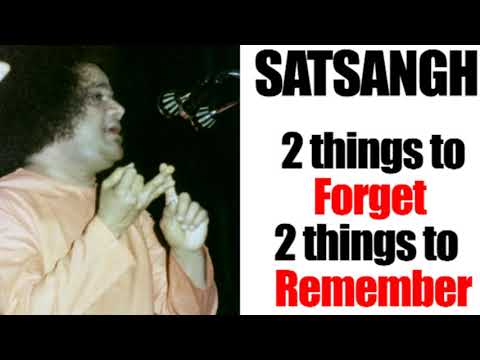 Two Things to Forget and Two to Remember | Sathya Sai Advice