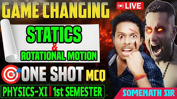 Statics & Rotational Motion Class 11 One Shot||Rotational Motion||Physics 11|| Somenath Sir