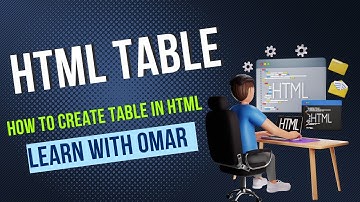 تعلم HTML  في 2023 - جدول البيانات الجزء الأول (HTML Table)