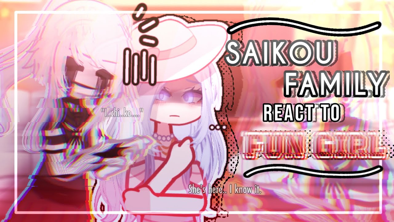✎ᝰ┆The Saikou family react to Fun Girl | 2x SPEED | Yandere Simulator GCRV