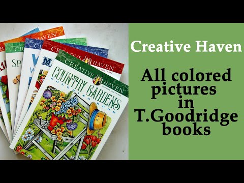 All Colored Pictures In Creative Haven Coloring Books By Teresa Goodridge Coloring With Alena