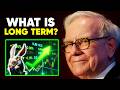 Warren Buffett: The Exact Time Horizon For Buying Stocks