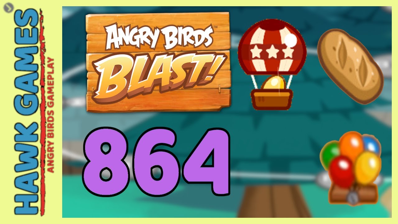 Angry Birds Blast Level 864 Hard - 3 Stars Walkthrough, No Boosters