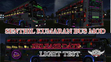 Senthil kumaran bus mod light test video and release date mass entry in bus simulator Indonesia