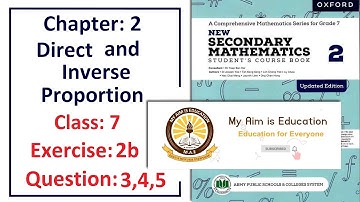 Exercise 2b Question 3, 4 and 5 (Direct and inverse proportion) – APS Math Class 7.