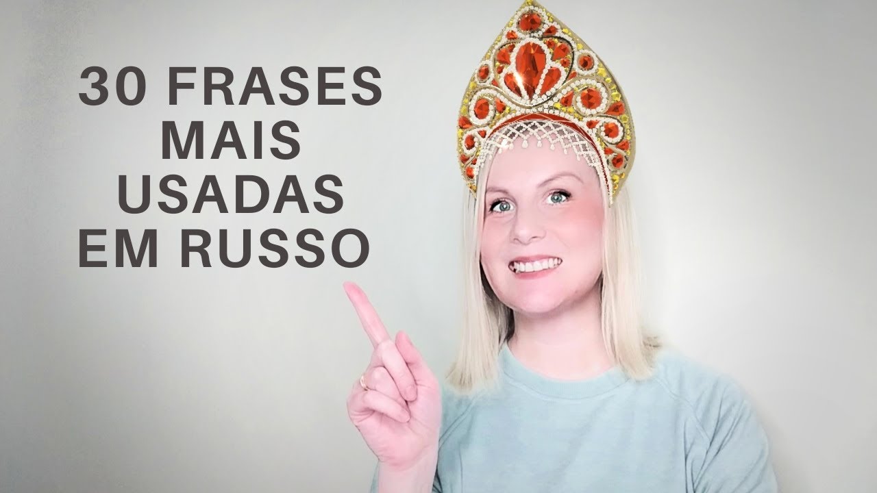 30 frases mais usadas em russo | Russo com Ekaterina