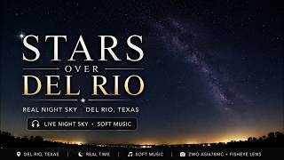 Stars Over Del Rio | Live Night Sky • Soft Music | Saturday, September 12, 2026 screenshot 5