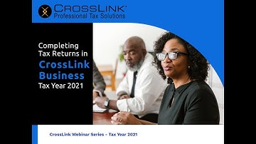Introduction to Completing Tax Returns in CrossLink Business Software