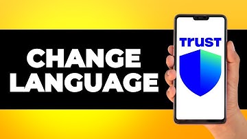 How to Change Language in Trust Wallet (Step by Step)