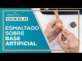 ESMALTADO SOBRE BASE ARTIFICIAL | CLASE #3 COLOR GEL | ONLINE SESSIONS