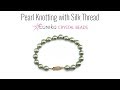 Pearl Knotting with Silk Thread