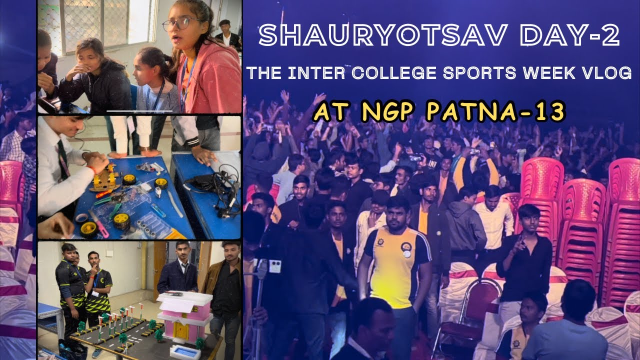 Shauryotsav Day-2 | The Inter College Sports Week 🏆 | At NGP Patna-13
