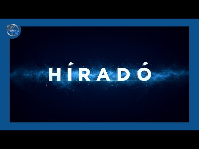 DSTV | 2026. szeptember 28. Híradó