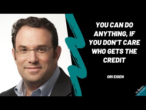 Ori Eisen – You can do anything if you don’t care who gets the credit