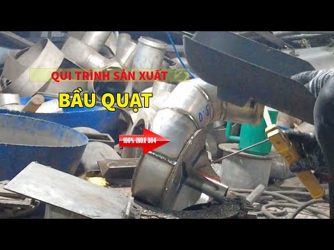 Video SẢN XUẤT BẦU QUẠT, INOX 304 THÉP KHÔNG GỈ | GOURD FAN... - youtube