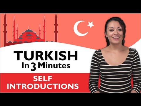 Learn Turkish - Turkish in Three Minutes - How to Introduce Yourself in Turkish