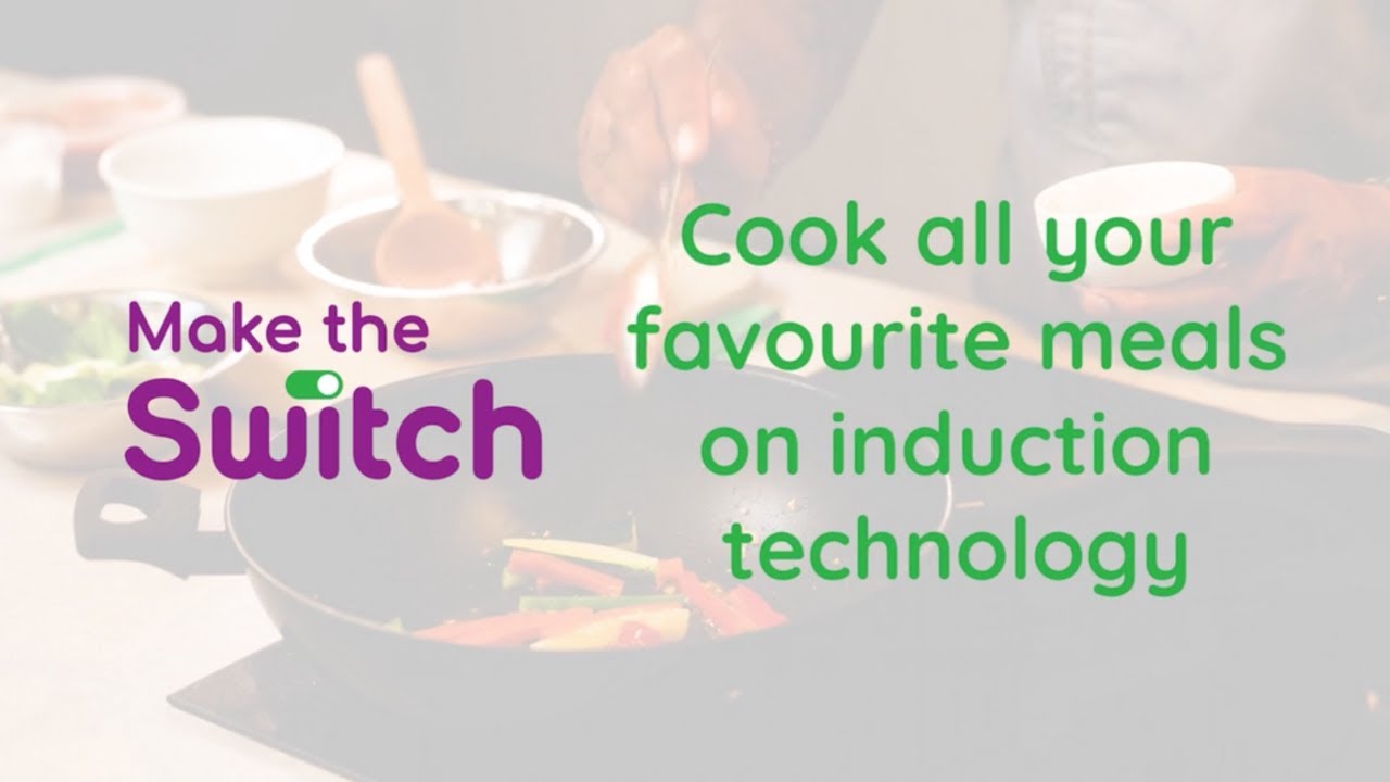 Make the Switch: Cook all your favourite meals on induction technology ...