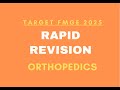 Target FMGE II January 2025 II Rapid Revision II Orthopedics