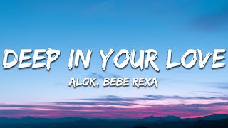 Alok & Bebe Rexha - Deep In Your Love (Lyrics)